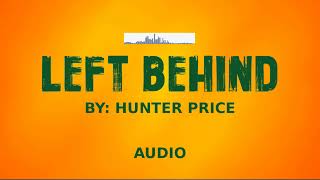 Hunter Price - Left Behind (Audio)