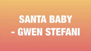 SANTA BABY GWEN STEFANI LYRICS