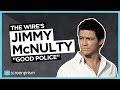 The Wire: Jimmy McNulty - 