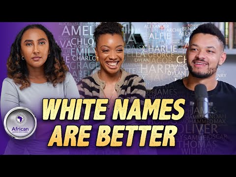 Why Africans Give Their Kids White Names