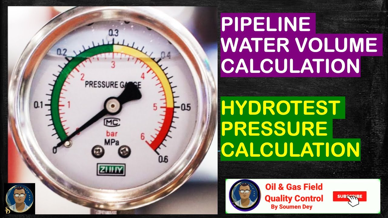How To Calculate Hydrotest Pressure? How To Calculate Volume Of Hydrotest Water?