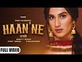 HAAN'NE : Pari Pandher | Bunty Bains | Chet Singh | Stalinveer | New Punjabi Song 2021