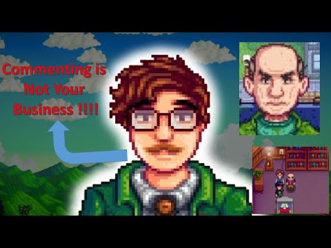 Dr. Harvey - George  (Commenting is Not Your Business  Stardew Valley )