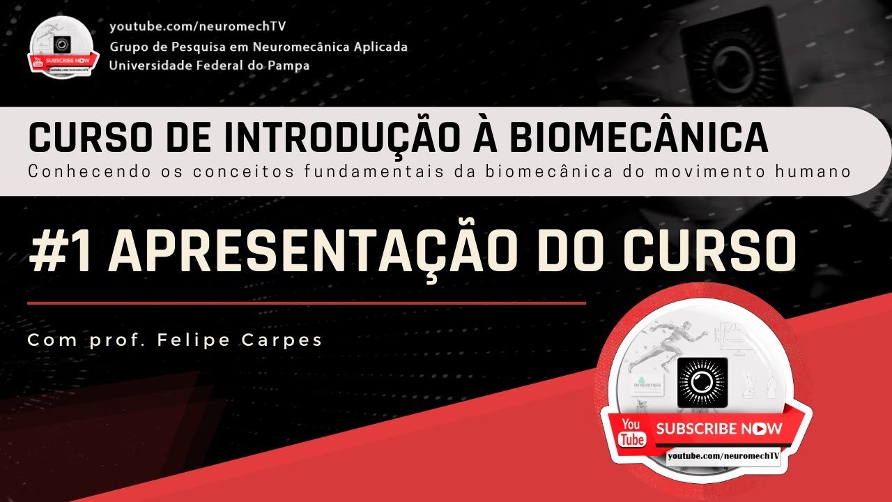INTRODUÇÃO À BIOMECÂNICA #1 Apresentação do curso