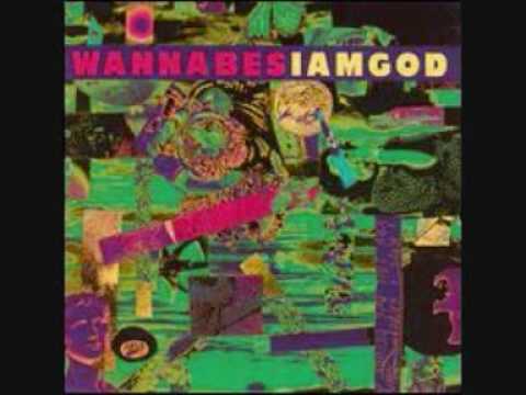 I Am God by Wannabes