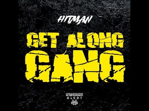 Hitman Feat. Big Zuu, Deadly, Capo Lee, Grim Sickers, Izzie Gibbs and Vader - Get Along Gang (Remix)