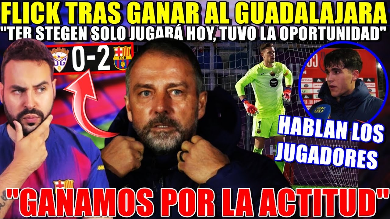 💥FLICK: "TER STEGEN SOLO JUGARÁ este PARTIDO" - "GANAMOS por ACTITUD" - HABLAN los JUGADORES