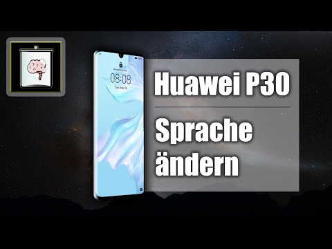 Huawei P30 Pro: Sprache ändern | So Gehts!
