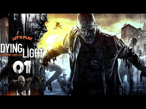 A CITY LOST TO THE DEAD | Dying Light (Let's Play Part 1)