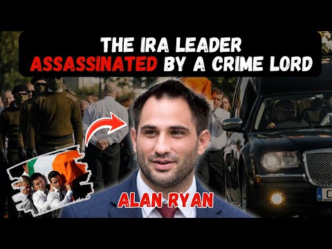 The Assassination of Alan Ryan: The IRA Leader Murdered by Gangsters | True Crime Documentary