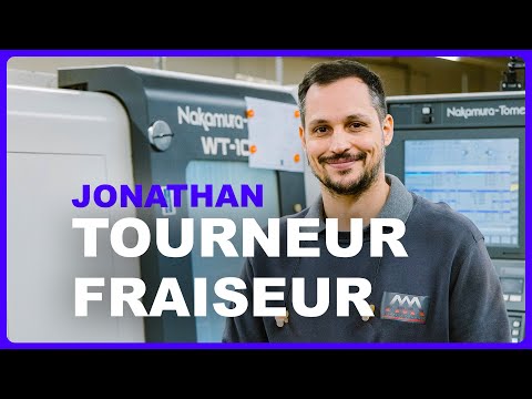 Tourneur-Fraiseur : Jonathan te présente son métier