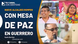 Nueve alcaldes rompen con Mesa de Paz en Guerrero