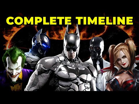 Entire BATMAN: ARKHAM Series Recapped in Timeline Order
