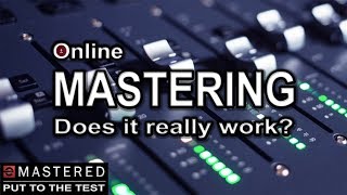 eMastered | Online Mastering Put To The Test -  Does It Really Work?