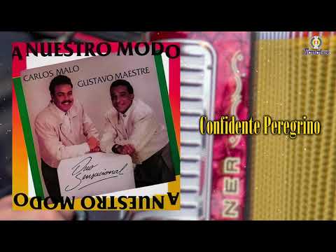 Confidente Peregrino – Carlos Malo & Gustavo Maestre | Vallenato Clásico Inolvidable | Letra Oficial