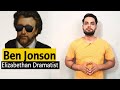 Ben Jonson Elizabethan Dramatist English Literature Hindi