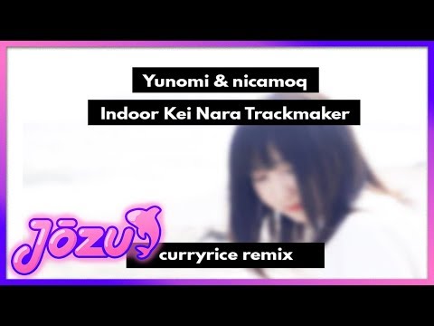 Future Bass / Kawaii ~ Curryrice ▸ Indoor Kei Nara Trackmaker