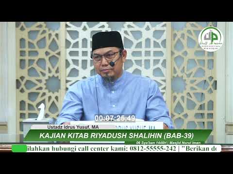 Riyadhus Shalihin (Bab 39, Hak Tetangga dan Berwasiat Dengannya) - Ustadz Idrus Yusuf, MA