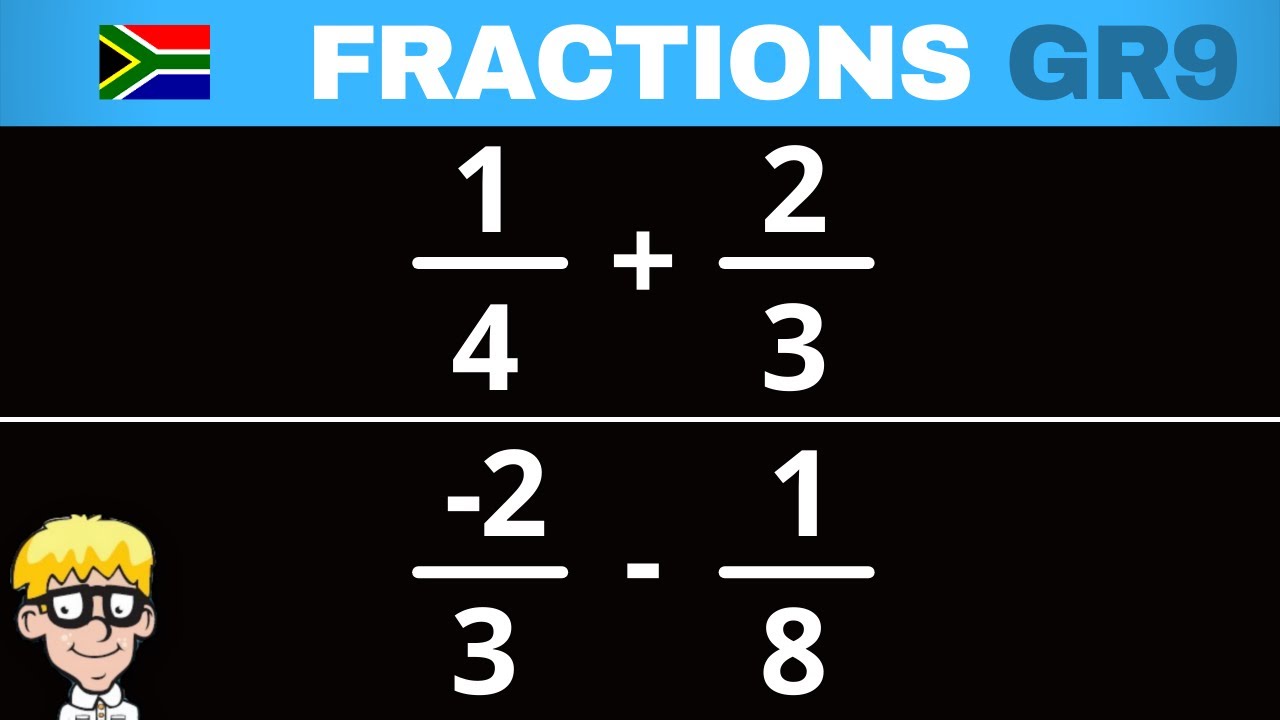 Common Fractions Grade 9: addition and subtraction