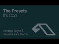The Presets - It's Cool (Andrew Bayer & James Grant Remix)