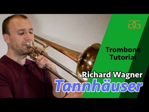 Wagner: Tannhäuser Overture / Short Trombone Tutorial