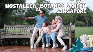 APDC GOES TO SINGAPORE DAY 2 - Nostalgia di Botanic Garden