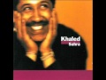 Cheb Khaled - Mektoubi