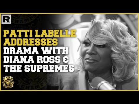 Patti LaBelle Addresses Drama With Diana Ross & The Supremes