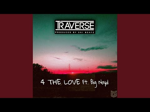 4 the Love (feat. Big Noyd)