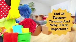 End Of Tenancy Cleaning And Why It Is So Important?