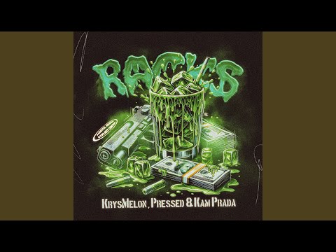 Racks (feat. Pressed & Kam Prada)