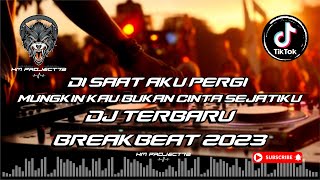 Download lagu DJ BREAKBEAT DISAAT AKU PERGI DJ VIRAL TIKTOK 2023 DJ MUNGKIN KAU BUKAN CINTA SEJATIKU DADALI mp3