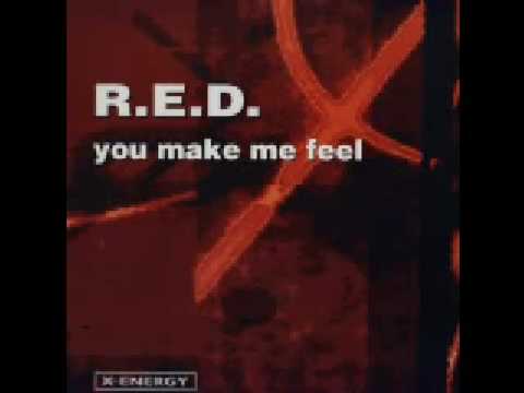 R.E.D. - You make me feel