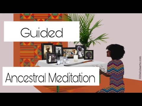 10 Minute Guided Ancestor Meditation