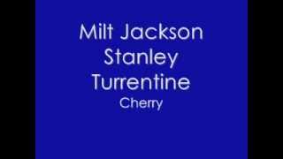 Milt Jackson Stanley Turrentine  CHERRY
