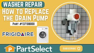 Washing Machine Repair - Replacing the Drain Pump (Frigidaire Part # 137108000)