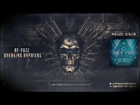 Re-Fuzz - Breaking Barriers [Nexxus Anthem 2019 Uptempo Edit]