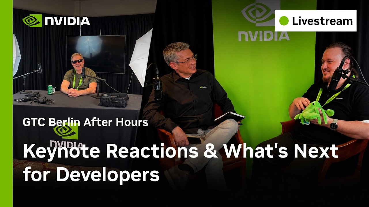 Video thumbnail for GTC Berlin After Hours: Keynote Reactions & What’s Next for Developers