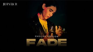 Jeff Satur - Fade【English Version】