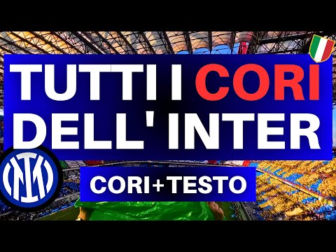 TUTTI I CORI DELL'INTER + Cori Inter + TESTO