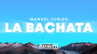 Manuel Turizo – La Bachata (Letra)
