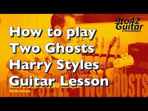 How to play Harry Styles - Two Ghosts Guitar Lesson tutorial