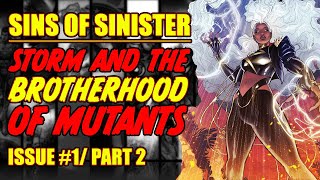 Storm &amp; the Brotherhood of Mutants || Sins of Sinister || part 2 || (issue 1, 2023)