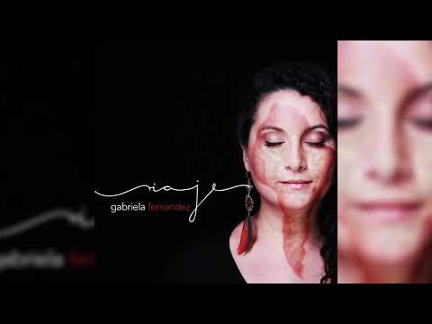 Y volverás - VIAJE - Gabriela Fernandez (Javier Limón-Concha Buika)