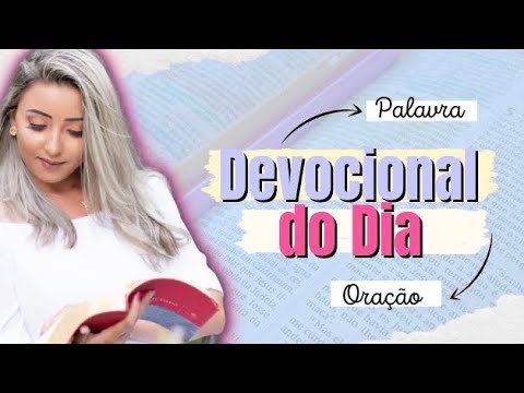 Devocional do Dia 24 de Maio #oracaodamanha #devocional