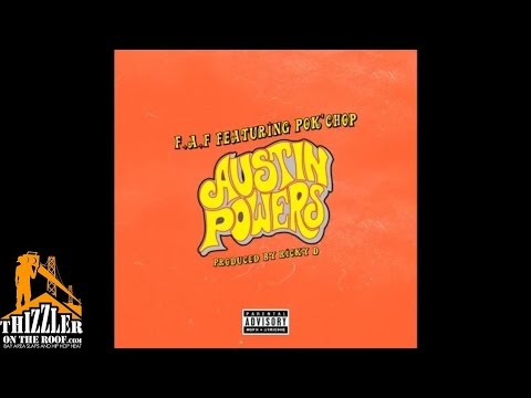JuJu x TazzMainey [F.A.F] ft. Pok'Chop - Austin Powers [Prod. Ricky D.] [Thizzler.com]