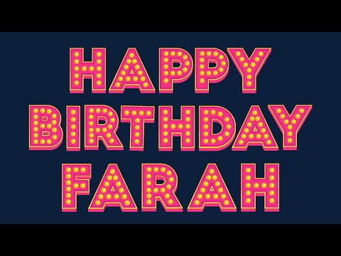Happy Birthday Farah