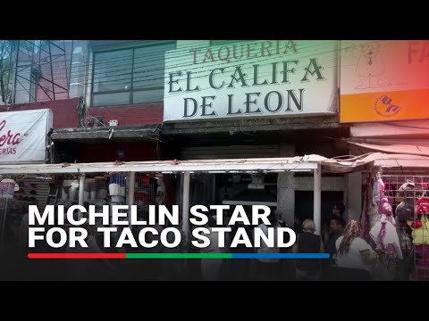 Mexico City taco stand gets ‘surprise’ Michelin Star