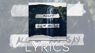 MINZY (공민지) - "All Of You Say" (Lyrics)