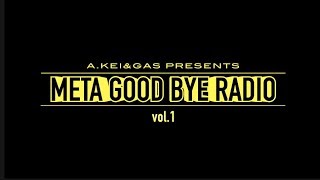 MEAT GOOD BYE RADIO vol.1
